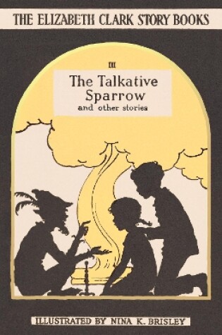 Cover of The Talkative Sparrow