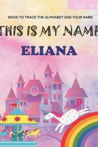 Cover of This is my name Eliana