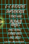 Book cover for E-Z Dickens Superh�roe Libros Uno Y DOS