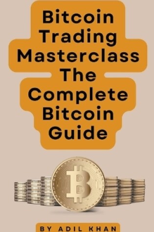 Cover of Bitcoin Trading Masterclass