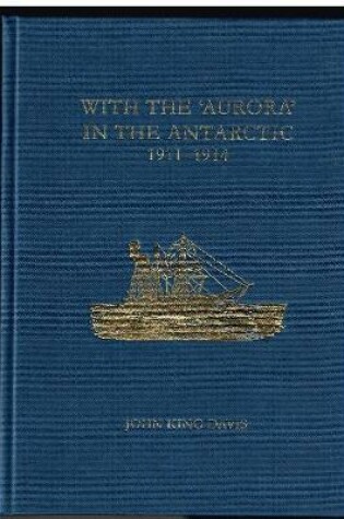 Cover of With the Aurora in the Antarctic 1911-1914