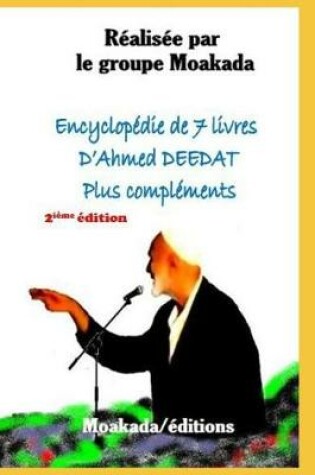 Cover of Encyclop die de 7 Livres d'Ahmed Deedat Plus Compl ments