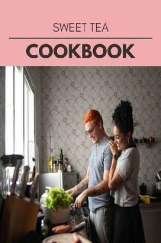 Cover of Sweet Tea Cookbook
