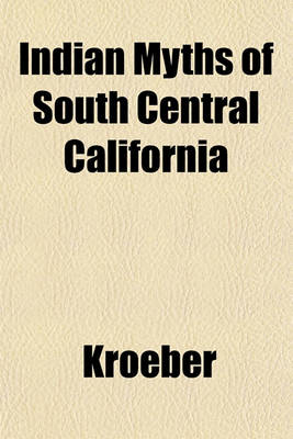 Book cover for Indian Myths of South Central California