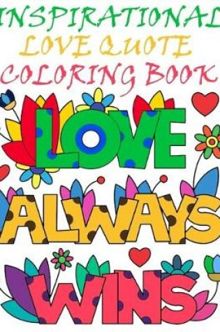 Cover of Inspirational Love Quotes Coloring Book