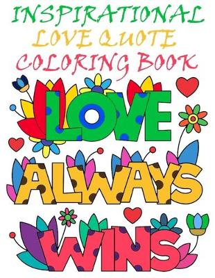 Book cover for Inspirational Love Quotes Coloring Book