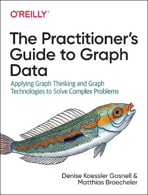 Book cover for The Practitioner's Guide to Graph Data