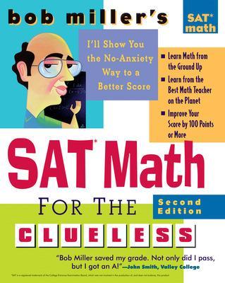 Book cover for Bob Miller's SAT Math for the Clueless, 2nd Ed