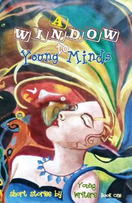 Cover of A Window to Young Minds