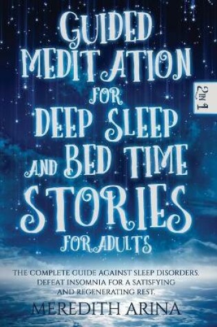 Cover of Guided Meditation for Deep Sleep and Bed Time Stories for Adults