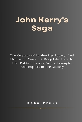 Book cover for John Kerry's Saga