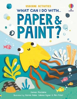 Book cover for What Can I Do with Paper and Paint?