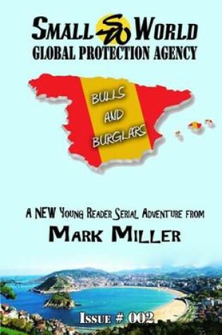 Cover of Small World Global Protection Agency Bulls and Burglars Issue 002