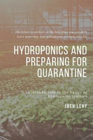 Cover of Hydroponics and Preparing For Quarantine
