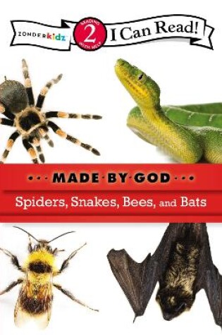 Spiders, Snakes, Bees, and Bats