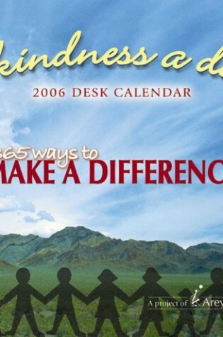Cover of A Kindness a Day 2006 Desk Calendar