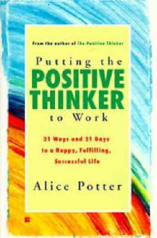 Cover of Putting the Positive Thinker to Work