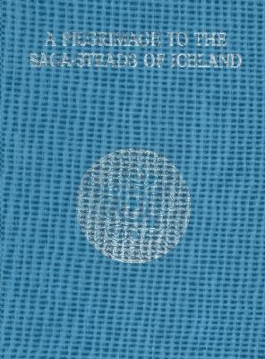 Book cover for A Pilgrimage to the Saga-Steads of Iceland