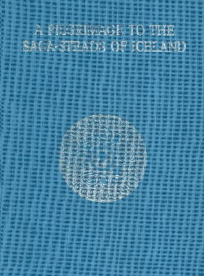 Book cover for A Pilgrimage to the Saga-Steads of Iceland