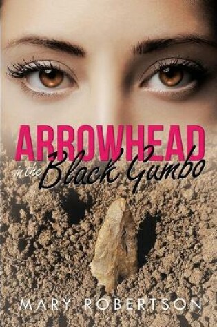 Cover of Arrowhead In the Black Gumbo