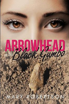 Book cover for Arrowhead In the Black Gumbo