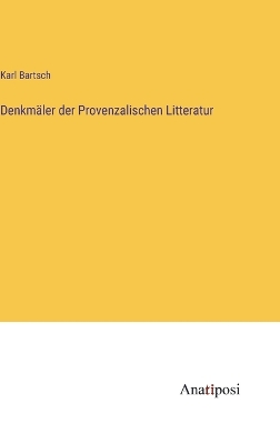 Book cover for Denkmäler der Provenzalischen Litteratur