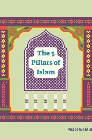 Cover of The 5 Pillars of Islam