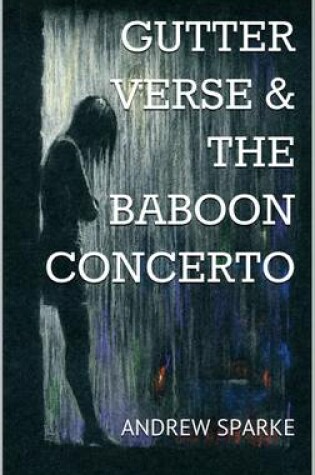 Cover of Gutter Verse & the Baboon Concerto