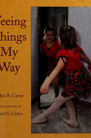 Cover of Seeing Things My Way