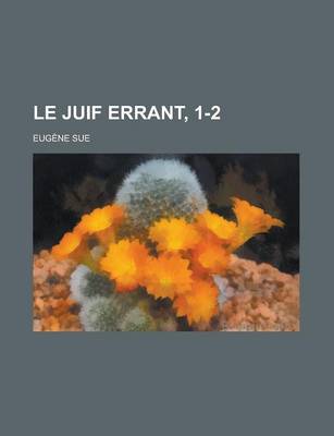 Book cover for Le Juif Errant, 1-2