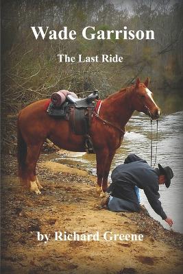 Book cover for Wade Garrison The Last Ride