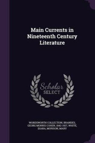 Cover of Main Currents in Nineteenth Century Literature