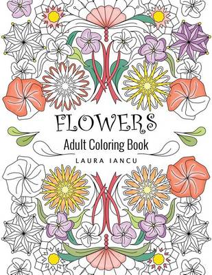 Book cover for Flowers Adult Coloring Book (Whimsical Gardens)