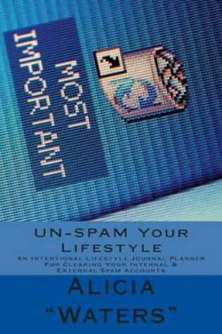 Cover of UN-SPAM Your Lifestyle