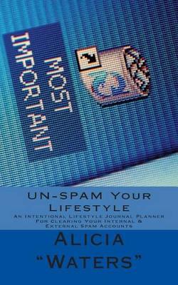 Book cover for UN-SPAM Your Lifestyle