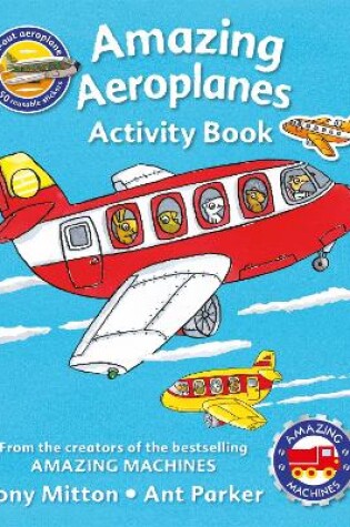 Cover of Amazing Machines Amazing Aeroplanes Sticker Activity Book