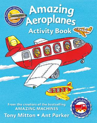 Book cover for Amazing Machines Amazing Aeroplanes Sticker Activity Book