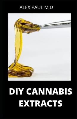 Book cover for DIY Cannabis Extracts