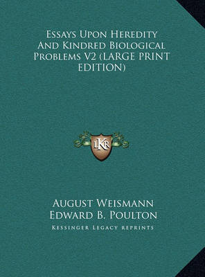 Book cover for Essays Upon Heredity and Kindred Biological Problems V2