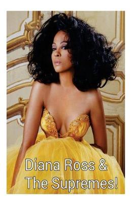 Book cover for Diana Ross & The Supremes!