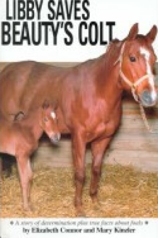 Cover of Libby Saves Beauty's Colt