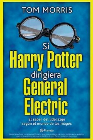 Cover of Si Harry Potter Dirigiera General Electric