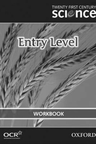 Cover of Twenty First Century Science: Entry Level Workbook