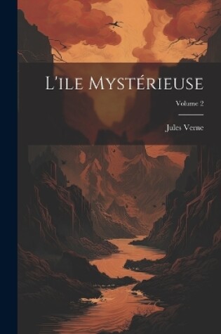 Cover of L'ile mystérieuse; Volume 2