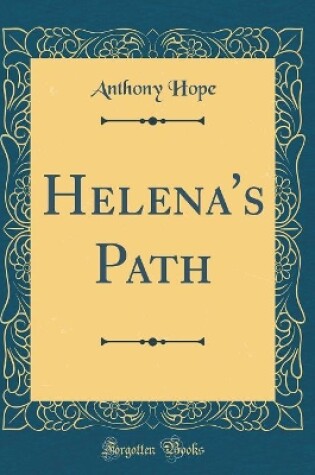 Cover of Helena's Path (Classic Reprint)