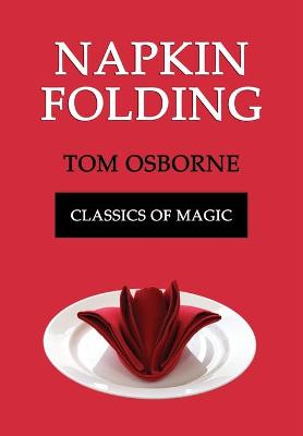 Book cover for Napkin Folding (Classics of Magic)