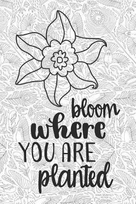 Book cover for Bloom Where You Are Planted