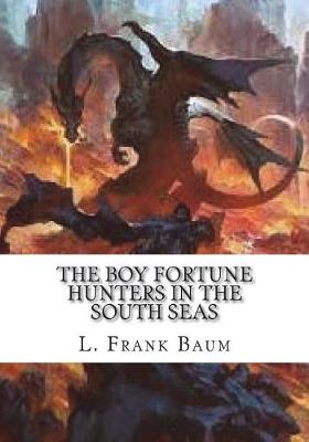 Book cover for The Boy Fortune Hunters in the South Seas