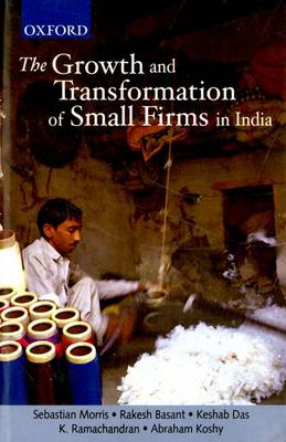 Book cover for The Growth and Transformation of Small Firms in India