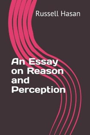 Cover of An Essay on Reason and Perception